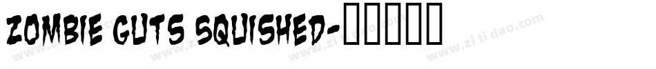 Zombie Guts Squished字体转换